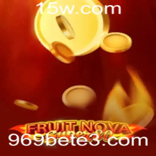 969bet | Descubra o Fascinante Mundo de FruitNovaSuper80 no 969bet