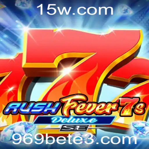 969bet | Descubra o Universo Empolgante de RushFever7sDeluxeSE em 969bet